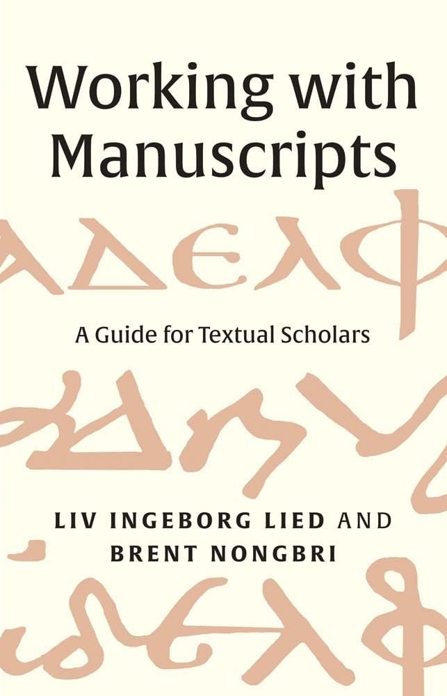 Working with Manuscripts  A Guide for Textual by Liv Ingeborg Lied PAPERBACK - Image 2
