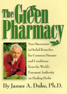 The Green Pharmacy: New Discoveries in Herbal Remedies for Common D - ACCEPTABLE