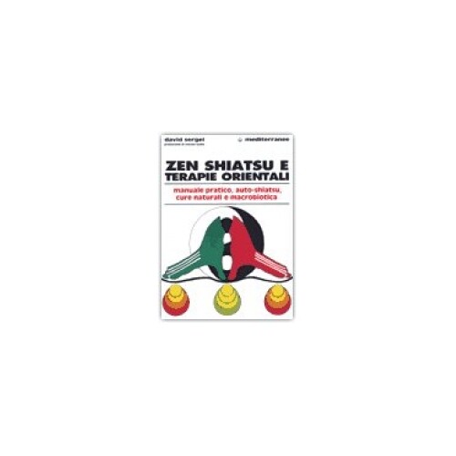 Libri David Sergel - Zen, Shiatsu E Terapie Orientali - Immagine 3