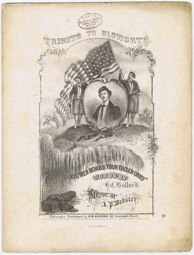 "Brave Men Behold Your Fallen Chief" - Col. Elsworth - Lincoln's friend - shot