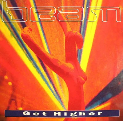 Beam Get Higher Vinyl Single 12inch NEAR MINT Suck Me Plasma