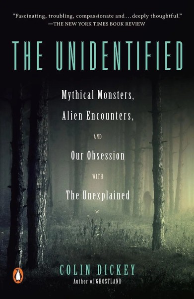 The Unidentified Colin Dickey Taschenbuch Einband - Flex.(Paperback) Englisch-image