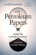 The Petroleum Papers, Dembicki, Geoff,  Hardback