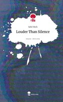 Sebi Vitch | Louder Than Silence. Life Is A Story - Story.One | Buch | Deutsch