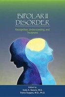 Bipolar II Disorder | Recognition, Understanding, And Treatment | Swartz (U. A.)