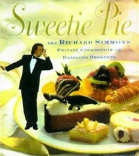 Sweetie Pie: The Richard Simmons Private Collection of Dazzling Desserts - GOOD