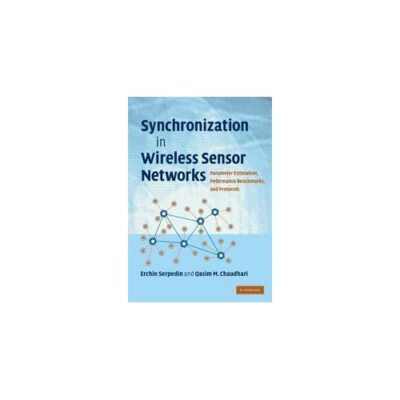Synchronization Wireless Sensor Networks Parameter Estimation Per  9780521764421