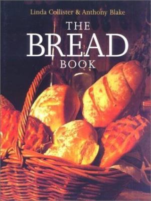 Bread Book by Linda Collister;  Anthony Blake