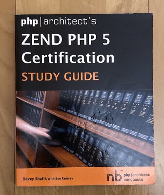 PHP Achtitects - ZEND PHP 5 Certification Study Guide - Ben Ramsey und Davey