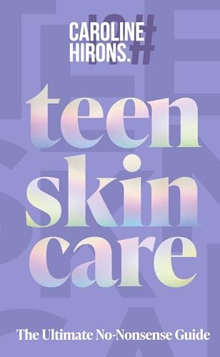 Teen Skincare: The new Sunday Times bestselling guide to clear teen skin – packed with insider tips, unbeatable routines and expert advice to help you feel your best, inside and out - Image 9