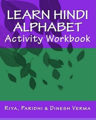 Paridhi Verma Riya Verma Di Learn Hindi Alphabet Activit (Paperback) (UK IMPORT)