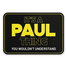 Paul Name Funny Slogan Sticker Vinyl Car Bumper Decal