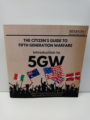 The Citizen's Guide to Fifth Generation Warfare PAPERBACK   2022 by Michael F...