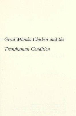 Great Mambo Chicken and the Transhuman Condition : Science Slight