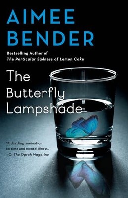 The Butterfly Lampshade: A Novel - Paperback By Bender, Aimee - GOOD
