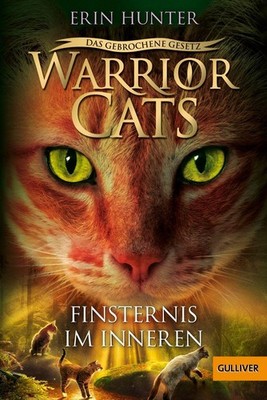 Warrior Cats7/04. Das gebrochene Gesetz - Finsternis im Inneren, Erin Hunter