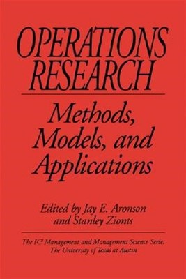 Operations Research : Methods, Models, And Applications, Paperback by Aronson...