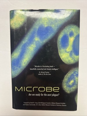 Microbe: Are We Ready for the Next Plague? [Unknown Binding] Alan P. Zelicoff an