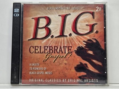 Various - B.I.G. Celebrate Gospel! 2 CD 2004 Shirley Caesar James Cleveland Soul