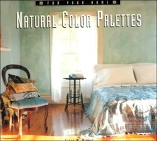 For Your Home: Natural Color Palettes, Plante, Ellen M.