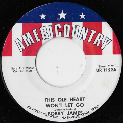 This Ole Heart Won't Let Go / Cold Monday Morning / Bobby James EX
