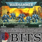 Warhammer 40k Space Marines Terminator Box Set BITS multi-listing