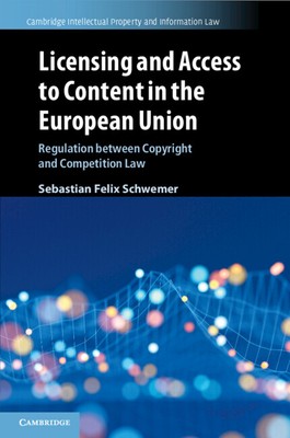 Lizenzierung und Zugang zu Inhalten in der Europäischen Union Schwemer Taschenbuch