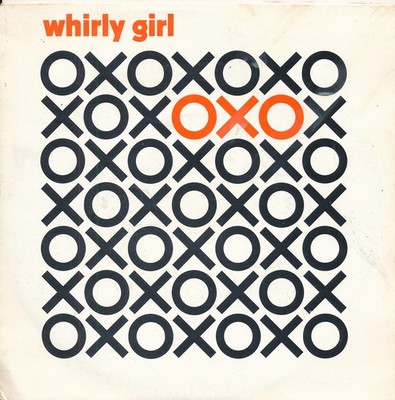 Whirly Girl - OXO - Single 7'' Vinyl 240/20