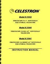 Celestron Firstscope Newtonian Telescope 31032 31044 31041  INSTRUCTION MANUAL