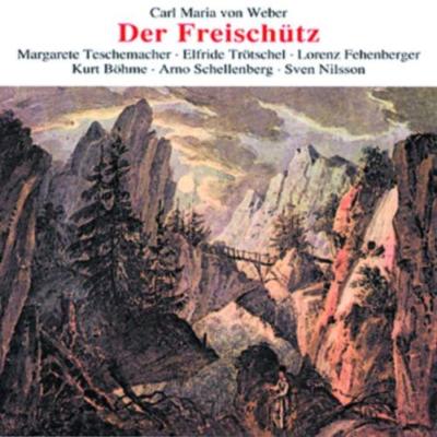 Weber: Der Freischutz / Elmendorf, Schellenberg, et al by Elfriede Trötschel CD
