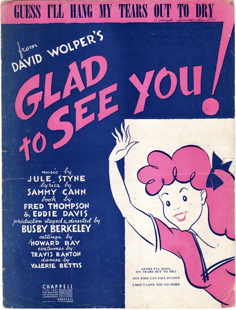 Guess I'll Hang My Tears Out To Dry, Glad to See You!, 1944, RARE Show Tune