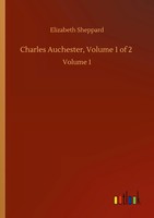 Elizabeth Sheppard | Charles Auchester, Volume 1 Of 2 | Taschenbuch | Englisch
