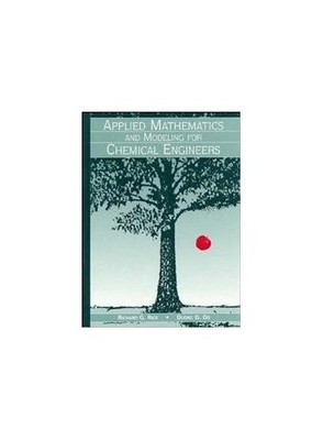 Applied Mathematics and Modeling for Chemical Engineers (Wiley Series in  - GOOD