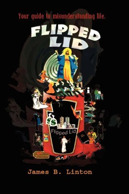 James B. Linton | Flipped Lid | Taschenbuch | Englisch (2009) | Xlibris
