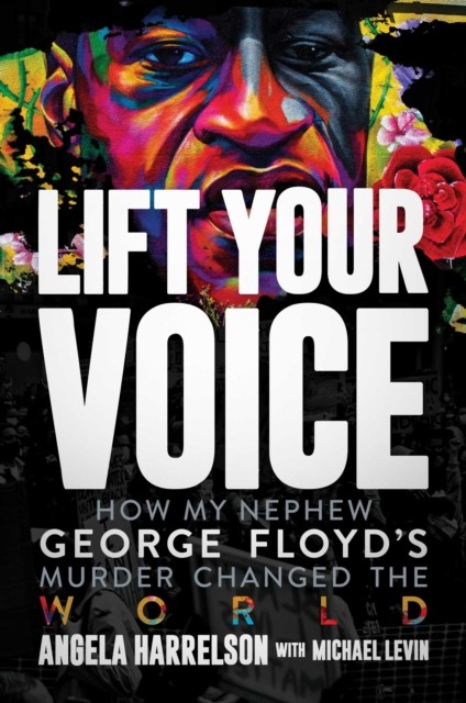 Lift Your Voice by Angela Harrelson (Hardback Book)