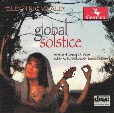 Gregory T.S. Walker Electric Vivaldi: Global Solstice (CD) (US IMPORT)