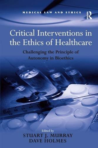 Critical Interventions in the Ethics of Healthc. Murray, Holmes<|