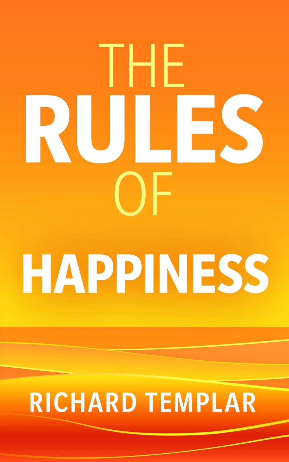 The Rules Of Happiness: A Personal Code For Finding Your Happiness - Image 8
