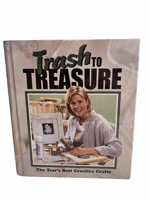 Trash to Treasure: The Years Best Crative Crafts (Trash to Treasure Vol 6- GOOD