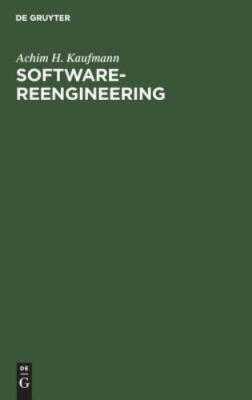 Software-reengineering : Analyse, Restruktrierung Und Reverse-engineering Von...