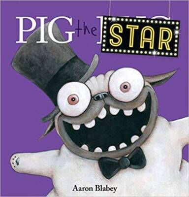 Pig the Star - Paperback By Aaron Blabey - VERY GOOD