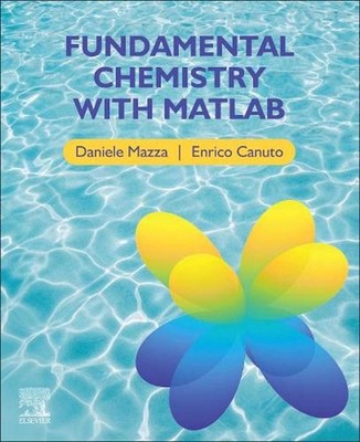 Fundamental Chemistry with Matlab by Daniele Mazza (English) Paperback Book