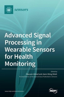 Advanced Signal Processing in Wearable Sensors for Health Monitoring | Buch