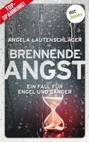 Brennende Angst - Ein Fall FüR Engel Und Sander 6 Kriminalroman LautenschläGer