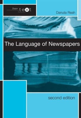 LANGUAGE OF NEWSPAPERS by REAH, DANUTA Paperback Self Help Business
