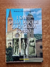 FIORENTINI - I SANTI DELLA DIOCESI DI PAICENZA E BOBBIO -ED. BERTI - 1997-V
