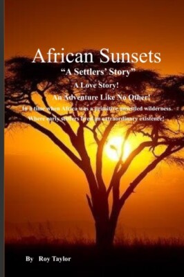 Taylor - African Sunsets  A Settlers' Story - New paperback or softbac - X555z
