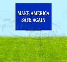 MAKE AMERICA SAFE AGAIN 18x24 Yard Sign WITH STAKE Corrugated Bandit USA TRUMP