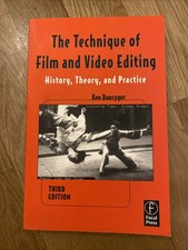 The Technique of Film and Video Editing : History,Theory, and Pra