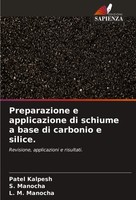 Patel Kalpesh (U. A.) | Preparazione E Applicazione Di Schiume A Base Di...